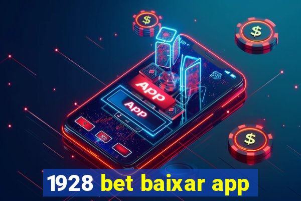 1928 bet baixar app